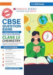 Oswaal CBSE Question Bank Class 12 Chemistry, Chapterwise and Topicwise Solved Papers For Board Exams 2025