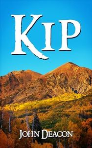 Kip (Kip Callahan Book 1)