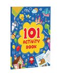 101 Activity Book : Fun Activity Book For Children (Logical Reasoning And Brain Puzzles)