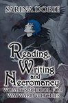 Reading, Writing and Necromancy: A Not-So-Cozy Witch Mystery (Womby's School for Wayward Witches Book 6)