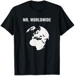 Mr. Worldwide - Funny World Traveler Shirt T-Shirt