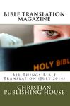 BIBLE TRANSLATION MAGAZINE: All Things Bible Translation (July 2014)