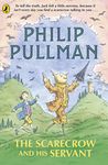 The Scarecrow and His Servant [Paperback] Philip Pullman