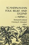 Scandinavian Folk Belief and Legend: Volume 15 (The Nordic Series)