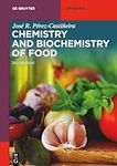 Chemistry and Biochemistry of Food 