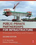 Public-Private Partnerships for Infrastructure: Principles of Policy and Finance