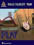Brad Paisley - Play: The Guitar Alb