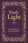 Daily Light: Morning and Evening Devotional: Morning & Evening