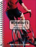 Workouts in a Binder for Indoor Cyclists