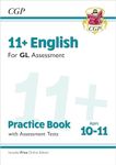 11+ GL English Practice Book & Assessment Tests - Ages 10-11 (with Online Edition): for the 2025 exams (CGP GL 11+ Ages 10-11)