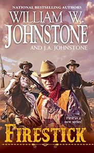 Firestick (A Firestick Western Book 1)