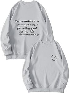 Dear Person Behind Me Sweatshirt Funny Inspirational Positive Pullover Tops for Women (1PC Printed Front and Back) Grey