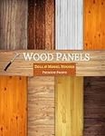 DOLLHOUSE WALLPAPER: WOOD PANEL BOOK for DOLL & MODEL HOUSE FENCING, WALLS & FLOORS, COLLAGE, SCRAPBOOKING or PAPER CRAFT PROJECTS | PREMIUM PRINT CUT & PASTE IMAGES 8.5 x 11