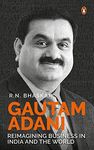 Gautam Adani: The Man Who Has Changed In