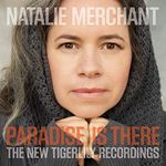 Paradise is There: The New Tigerlily Recordings (2LP)