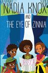 Nadia Knox and the Eye of Zinnia