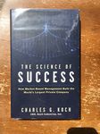 The Science of Success: How Market–Based Management Built the World′s Largest Private Company