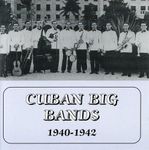 Cuban Big Bands 1940-1942