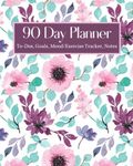 90 Day Planner: To-Dos, Goals, Mood and Exercise Tracker, Notes | Day at a Glance Daily Planner, 8x10