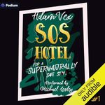 SOS Hotel: For a Supernaturally Safe Stay!: SOS Hotel, Book 1