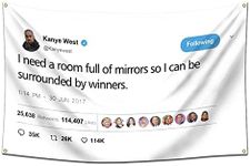 Kanye West Rapper Funny Mirrors Tweet Flag 3x5 Feet-I Need A Room Full Of Mirrors So I Can Be Surrounded By Winners Banner Tapestries for College Dorm Frat or Man Cave