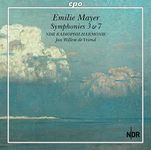 Emilie Mayer: Symphonies Nos. 3 & 7