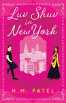 Luv Shuv In New York: An Opposites Attract, Interracial Romance (Luv Shuv Book 1)