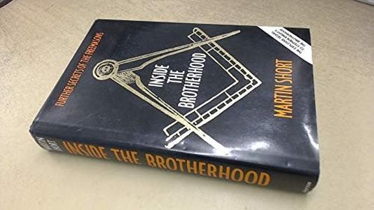 Inside the Brotherhood: Further Secrets of the Freemasons
