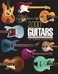 2000 Guitars: The Ultimate Collection