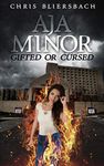 Aja Minor: Gifted or Cursed: A Psychic Crime Thriller Series Book 1 (Aja Minor: A Psychic Crime Thriller Series)