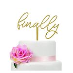 Rustic Wooden Finally Cake Topper, Wedding Cake Topper, Congratulations Cake Topper, Bridal Shower/Wedding Gift, DIY Cake Topper