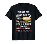 Dear Dog Dad Thank You For Being My Daddy Funny T-Shirt