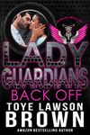 Lady Guardians: Back Off