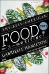 The Best American Food Writing 2021 (The Best American Series)