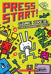 Game Over, Super Rabbit Boy!: A Branches Book (Press Start! #1): A Branches Book