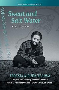 Sweat and Salt Water (Pacific Islands Monograph Series)