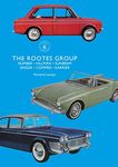 The Rootes Group: Humber, Hillman, Sunbeam, Singer, Commer, Karrier: 860 (Shire Library)