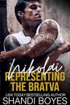 Nikolai: Representing the Bratva (Russian Mob Chronicles Book 1)