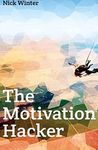 The Motivation Hacker