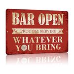 Yniaun Decor Vintage Bar Sign Decor Funny Bar Open Metal Signs for Home Bar Man Cave Decor Gifts - 8 X 12 Inches Indoor & Outdoor - Proudly Serving Whatever You Bring