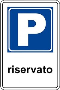 Cartello "Parcheggio riservato" Plastificato con 2 Strisce Adesive Per Visibilità a Distanza. Blu con Scritta in Nero 30 x 20 Cm.