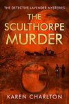 The Sculthorpe Murder (The Detective Lavender Mysteries Book 3)