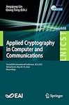 Applied Cryptography in Computer and Communications: Second EAI International Conference, AC3 2022, Virtual Event, May 14-15, 2022, Proceedings (Lecture ... Telecommunications Engineering Book 448)