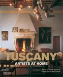 Tuscany artists at home. Ediz. illustrata