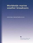 Worldwide marine weather broadcasts