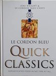 Le Cordon Bleu Quick Classics