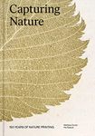 Capturing Nature: 150 Years of Nature Printing