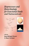 Bioprocesses and Biotechnology for Functional Foods and Nutraceuticals: 02 (500 Tips)