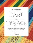 ART DU TISSAGE (L')