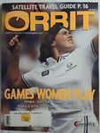 Satellite Orbit magazine Jun 1999 Games Women Play WNBA Soccer Tennis LPGA  rare